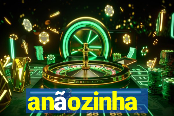 anãozinha