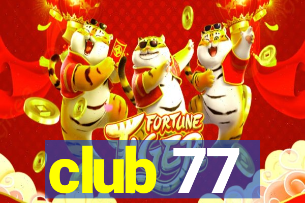 club 77