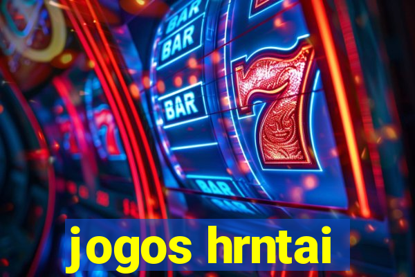 jogos hrntai