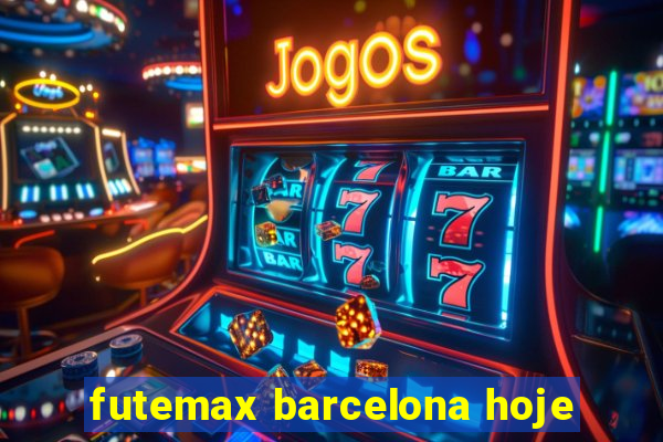 futemax barcelona hoje