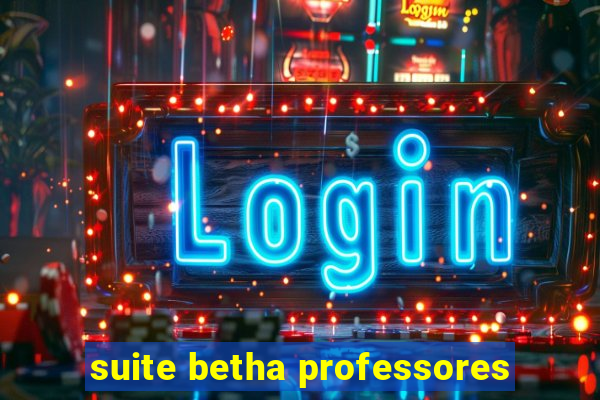 suite betha professores