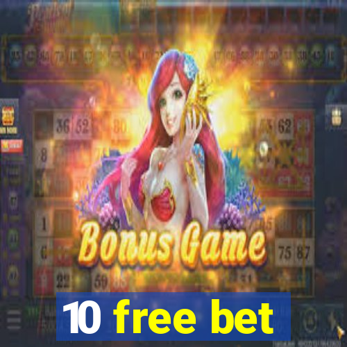 10 free bet