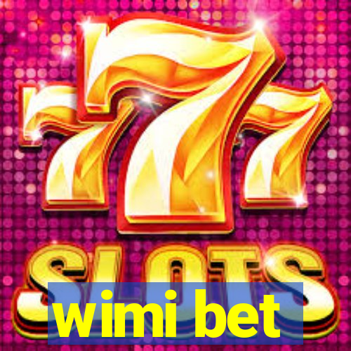 wimi bet