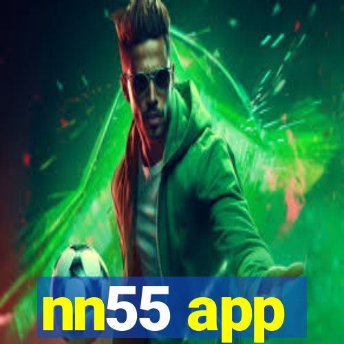 nn55 app