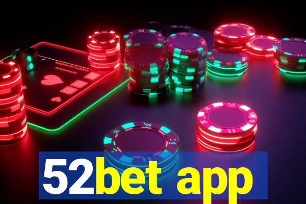 52bet app