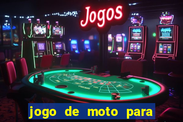 jogo de moto para dar grau
