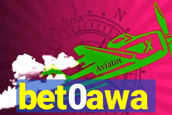 bet0awa