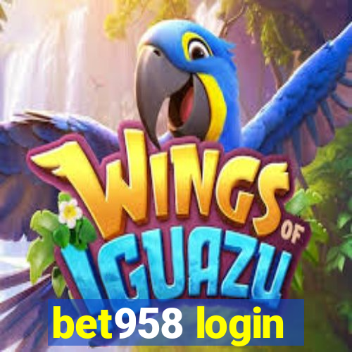 bet958 login