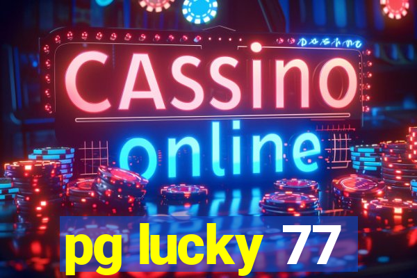 pg lucky 77