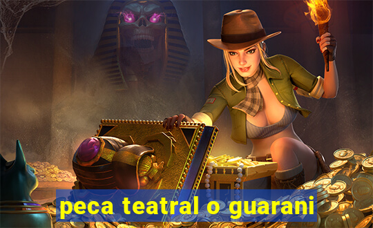 peca teatral o guarani