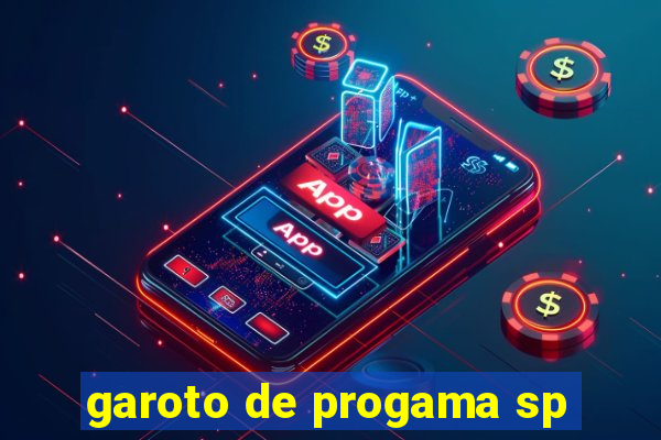 garoto de progama sp