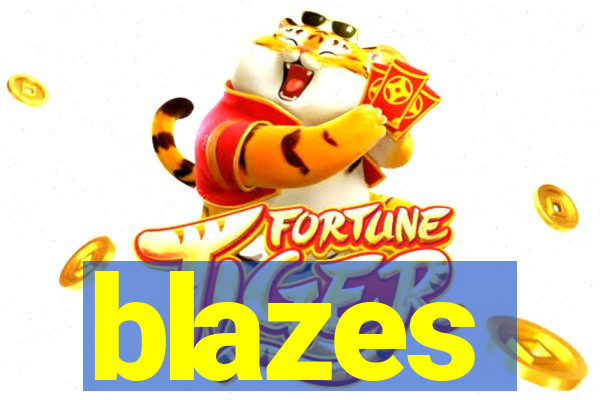 blazes