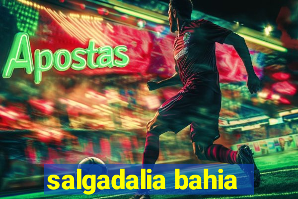 salgadalia bahia