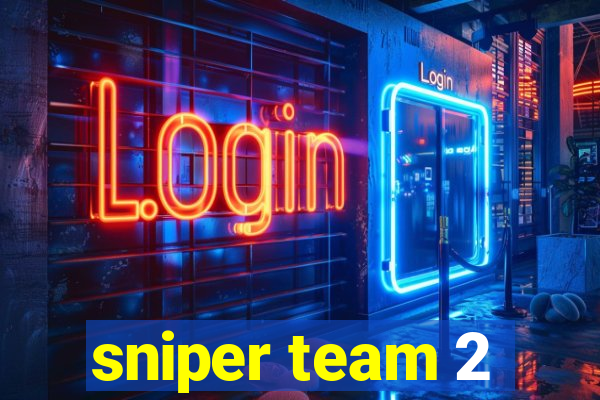 sniper team 2