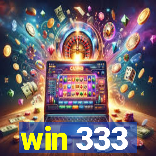 win 333