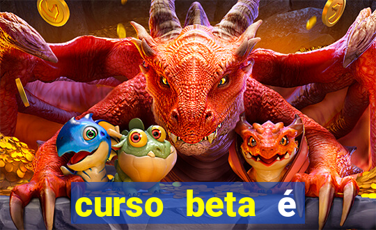 curso beta é reconhecido pelo mec