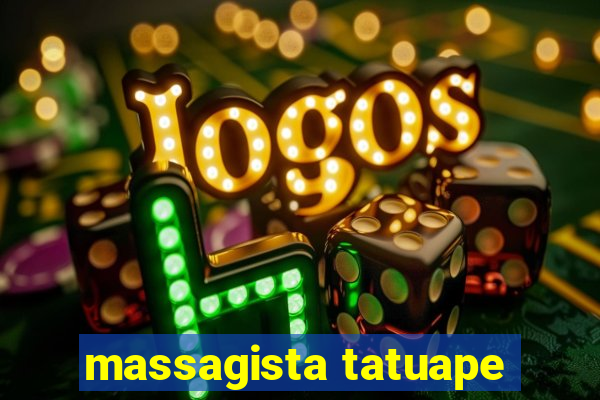 massagista tatuape