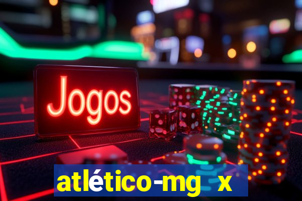 atlético-mg x botafogo ao vivo futemax