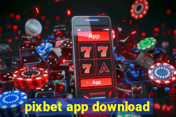pixbet app download