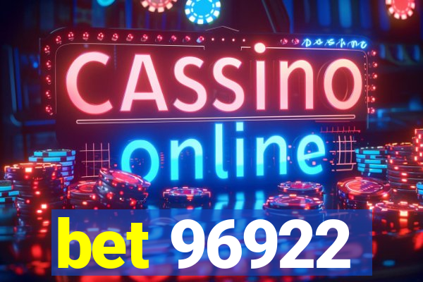 bet 96922