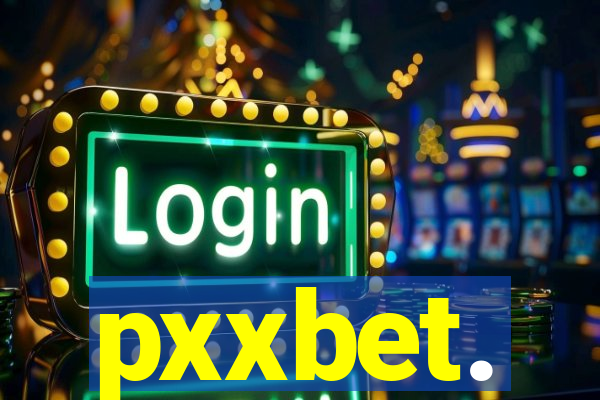 pxxbet.
