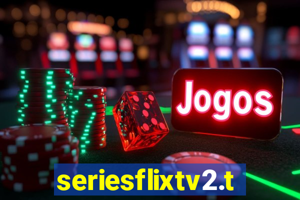 seriesflixtv2.to