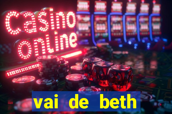 vai de beth gusttavo lima