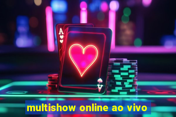 multishow online ao vivo