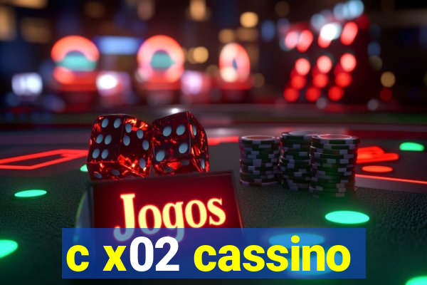 c x02 cassino