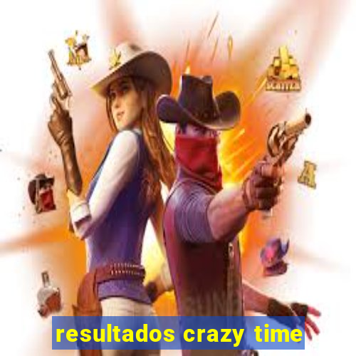 resultados crazy time