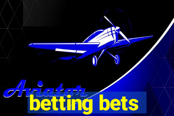 betting bets