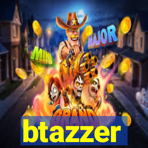 btazzer