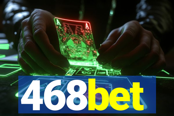 468bet