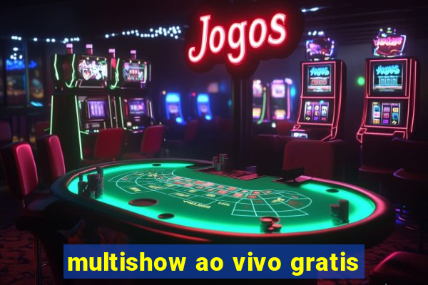 multishow ao vivo gratis