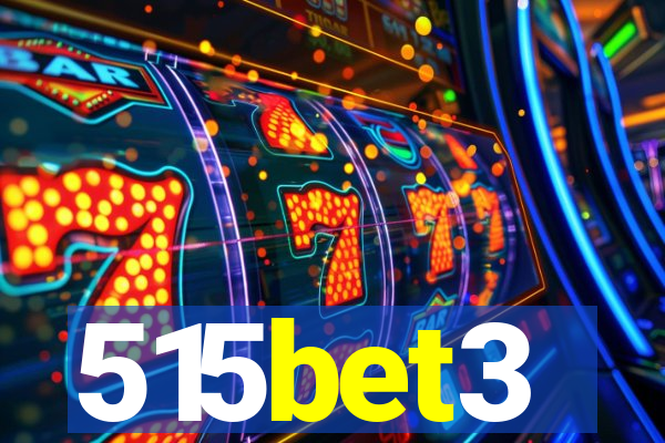 515bet3