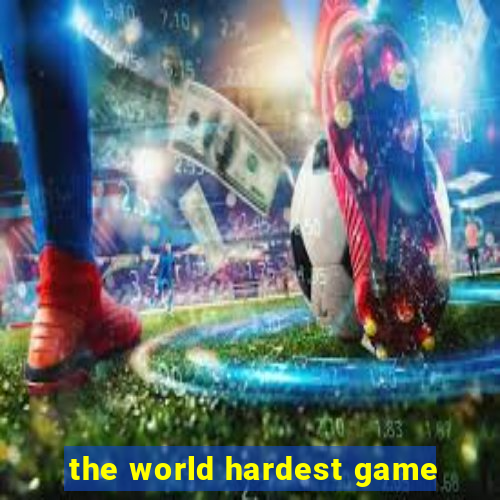 the world hardest game