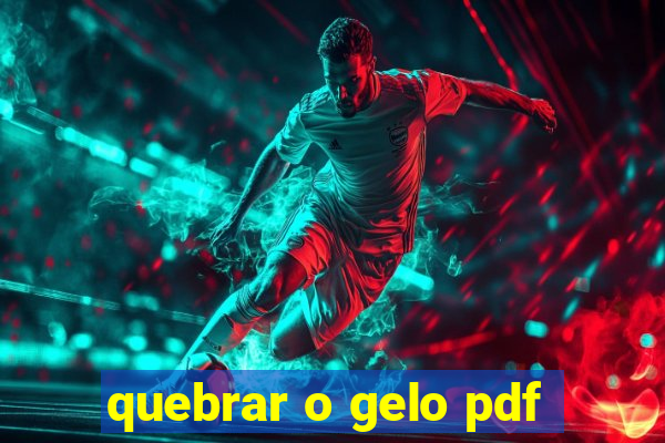 quebrar o gelo pdf