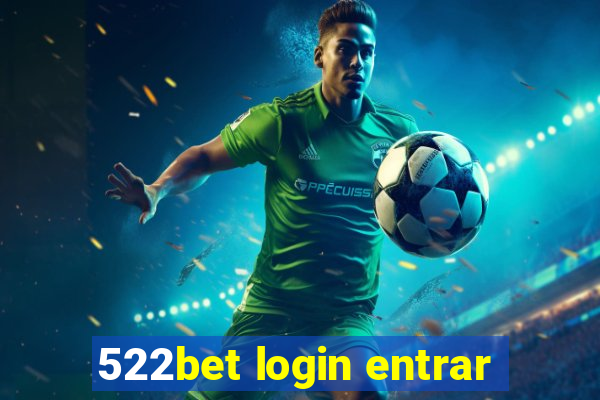 522bet login entrar