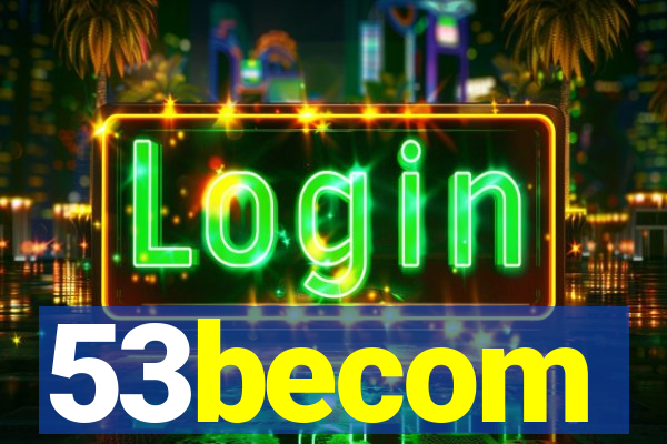 53becom