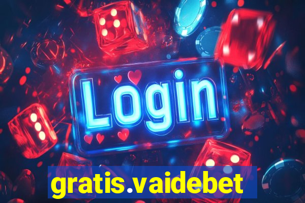 gratis.vaidebet