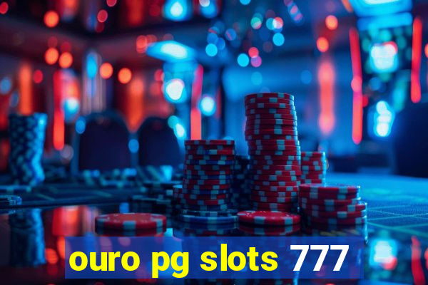ouro pg slots 777