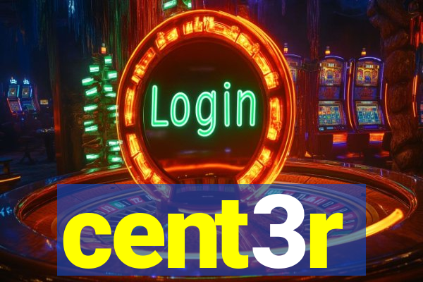 cent3r