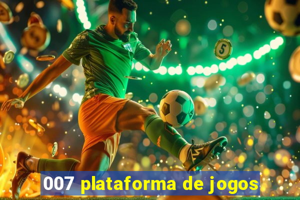 007 plataforma de jogos