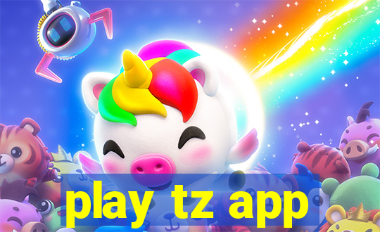 play tz app