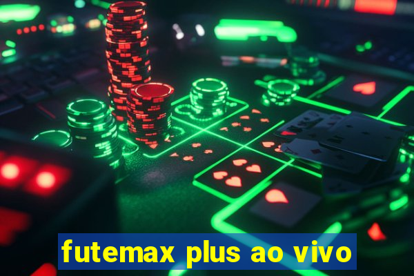 futemax plus ao vivo