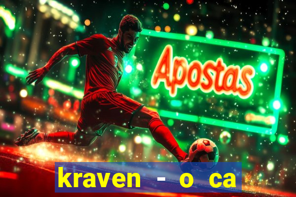 kraven - o ca ador filme completo dublado pobreflix