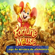jogo de mistura de elementos