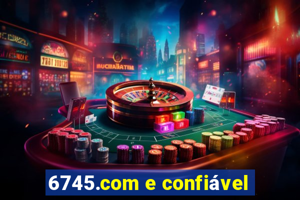 6745.com e confiável