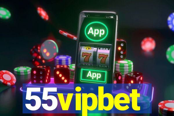 55vipbet