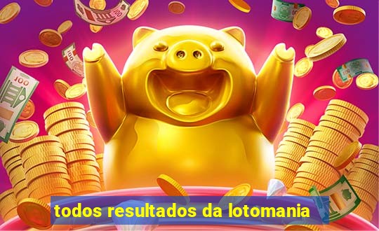 todos resultados da lotomania